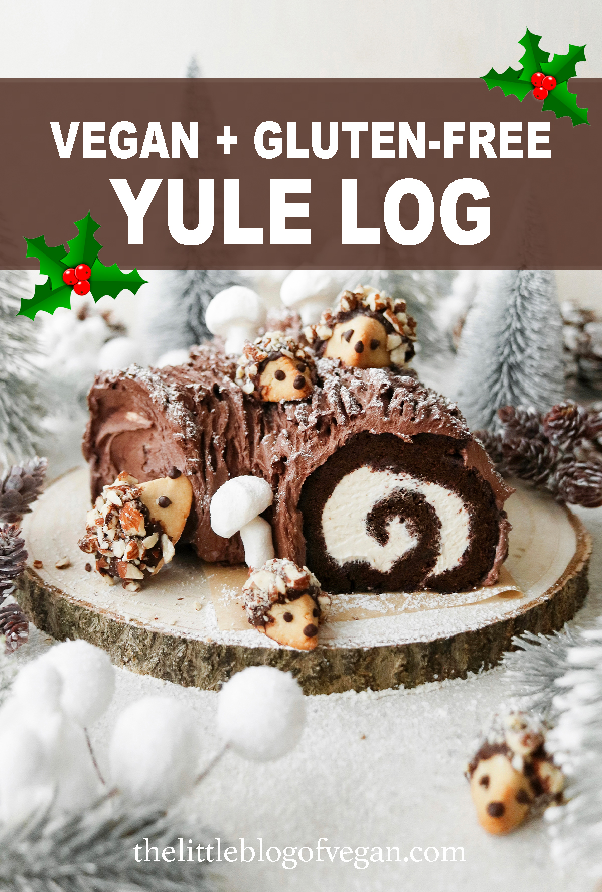 Gluten-free Vegan Yule Log - The Little Blog Of Vegan